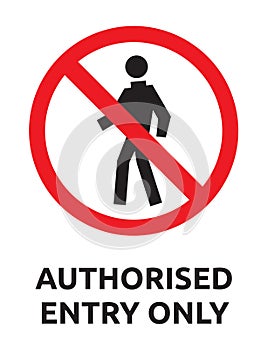 Authorised entry only sign