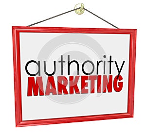 Authority Marketing Business Sign Promote Your Expertise Knowledge