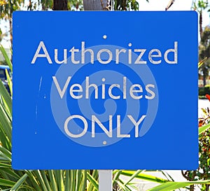 Authorized Vehicles Sign