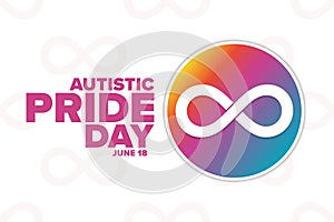 Autistic Pride Day. June 18. Holiday concept. Template for background, banner, card, poster with text inscription