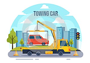 Auto Towing Car Vector Illustration Using a Truck with Roadside Assistance Service for Various Vehicles in Flat Cartoon Background