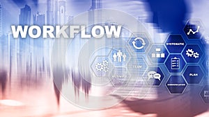 Automation of business workflows. Work process. Reliability and repeatability in technology and financial processes. photo