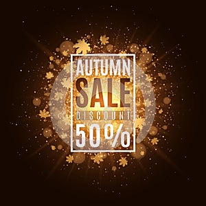 Autumn background with banner and text. Autumn sale. Golden leaves of maple. Abstract golden bright flash of light. Orange flare b