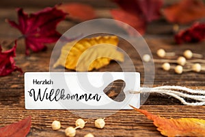 Autumn Background, Label with Herzlich Willkommen