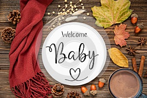 Autumn Decorated Flat Lay With Text Welcome Baby