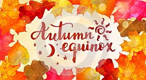 Autumn equinox - handwritten lettering quote.