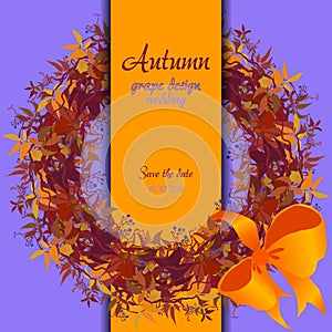 Autumn grape with orange leaves. Circle and border wedding design.