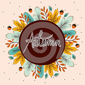 Autumn leaves and acorns around circle vector design
