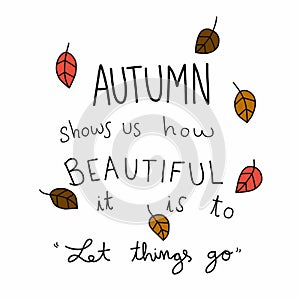 Autumn shows us how beautiful it is to let it go word and dry leaf illustration