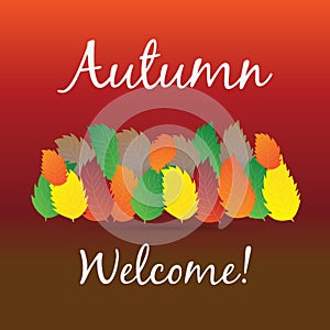 Autumn welcome colorful fall leafs greetings card