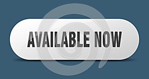 available now button. available now sign. key. push button.