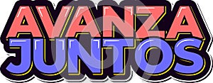 Avanza Juntos Advance Together Lettering Vector Design photo