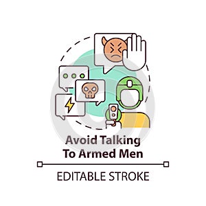 Avoid talking to armed men concept icon