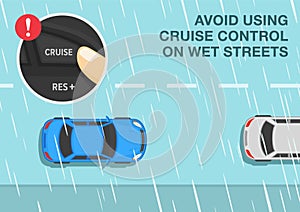 Avoid using cruise control on wet streets. Close-up of a finger pressing cruise control button. Rainy weather condition.