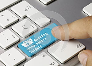 Avoiding Unnecessary Surgery - Inscription on Blue Keyboard Key