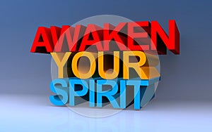 awaken your spirit on blue photo