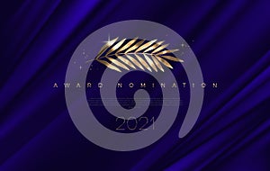 Award nomination - design template. Golden branch on a deep blue cloth background. Award sign with golden leaves.