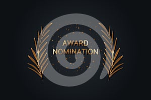 Award nomination golden logo design template. Gold luxury branches on a black background. Award sign with leaves. Vector