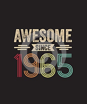 Awesome Since 1965 58th Birthday Retro T Shirt