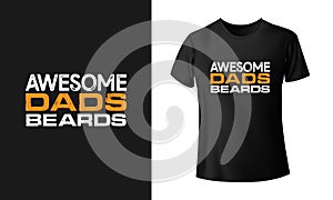 Awesome Dads Beards T-shirt design Vector