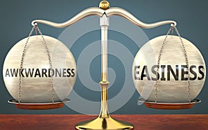 Awkwardness and easiness staying in balance - pictured as a metal scale with weights and labels awkwardness and easiness to