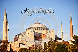 Ayasofya Museum Hagia Sophia in Sultan Ahmet park in Eminonu, Istanbul, Turkey