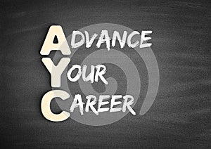 AYC - Advance Your Career acronym