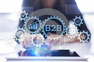 B2B Business to Business marketing strategy concept on virtual screen.