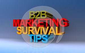 B2b marketing survival tips on blue