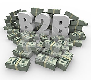 B2B Money Stacks Cash Piles Earnings Profits Business Sales