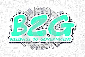 B2G - Doodle Green Word. Business Concept.