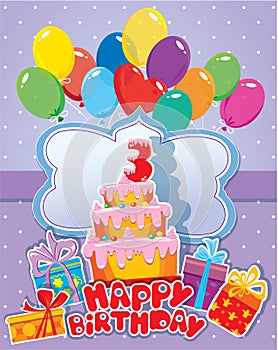 Baby birthday card with balloons, big cake and gift boxes. Three