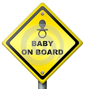 Baby on board drive careful warning sign