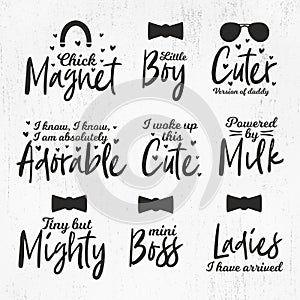 Baby Boy Funny quotes, Baby Sayings, Baby Bundle, Chick Magnet, cuter Version of daddy, Funny Baby