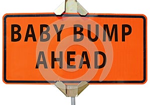 BABY BUMP AHEAD caution sign