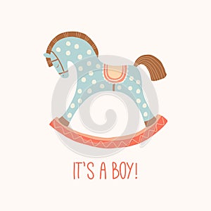 Baby shower invitation It s a boy . Cute toy horse with wheels. Kids First Toys. Baby shower design element. Cartoon