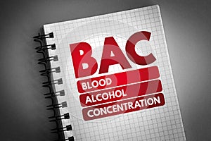 BAC - Blood Alcohol Concentration acronym on notepad, medical concept background