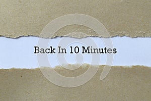 Back in 10 minutes on paper