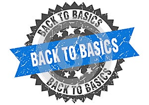 Back to basics stamp. back to basics grunge round sign.