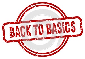 back to basics stamp. back to basics round vintage grunge label.