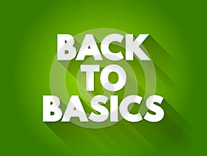 Back to Basics text quote, concept background