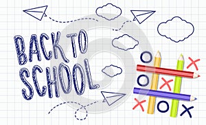 Back to School background illustration with icon doodle paper airplane, clouds and 3d tic tac toe made of pencils photo