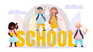 Back to school banner or poster. Smiling kids with backpacks in different poses. Flat cartoon style vector illustration. Happy