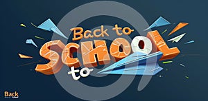 Back to School in bold 3D letters with dynamic paper plane on blue background