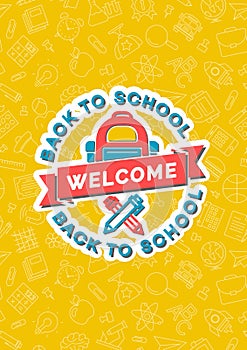 Back to school card with emblem consisting pen, pencil, backpack