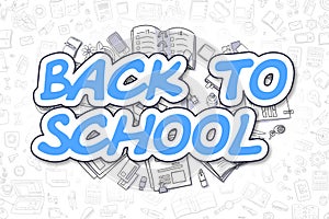 Back To School - Cartoon Blue Word. Business Concept.