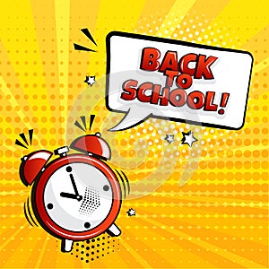 Back to school comic book vector background. Alarm clock with speesh bubble on yellow pattern in pop art style. Cartoon