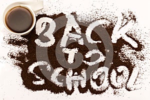 Back to school on of ground coffee background