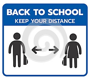 Back to school . keep your distance . covid-19 back to school Vector illustration Blue sign for post covid-19 coronavirus pandemic