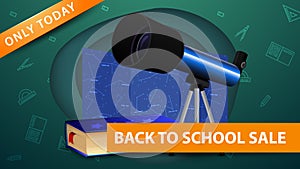 Back to school sale, modern green discount banner in paper cut shapes with telescope.